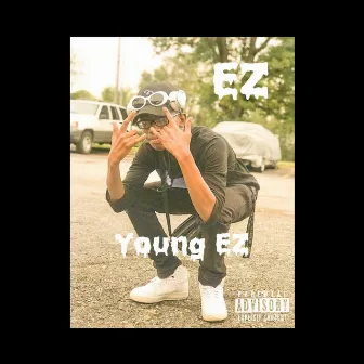 EZ by Young EZ