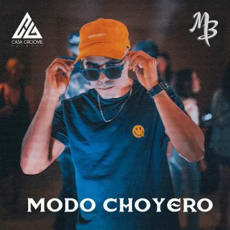 Modo Choyero by Madbeats