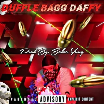 REDEYE by Duffle Bagg Daffy