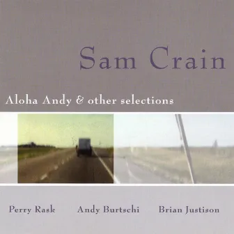 Aloha Andy And Other Selections by Sam Crain