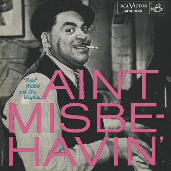 Ain't Misbehavin by Fats Waller