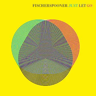 Just Let Go by Fischerspooner