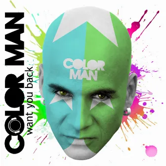 Want You Back by Color Man