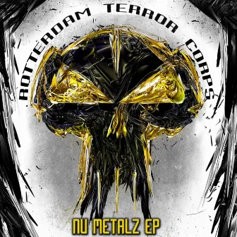 Nu Metalz Ep by Rotterdam Terror Corps