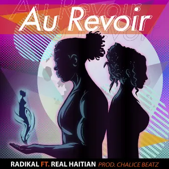 Au Revoir by Chalice Beatz