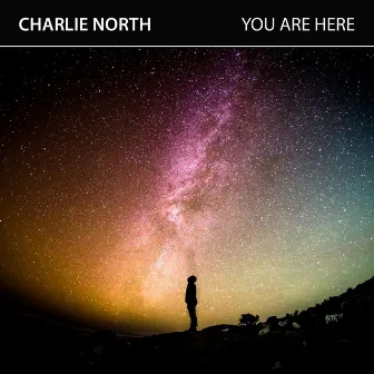 You Are Here by Charlie North