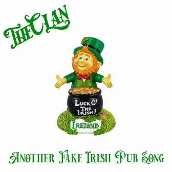 Another Fake Irish Pub Song by The Clan