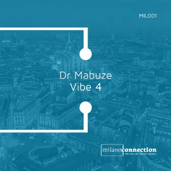 Vibe 4 by Dr Mabuze