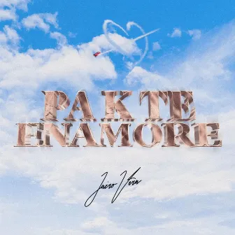 Pa K Te Enamore by Jairo Vera