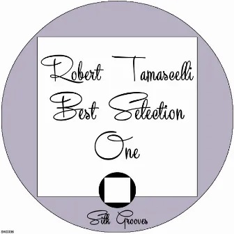 Robert Tamascelli Best Selection One by Robert Tamascelli