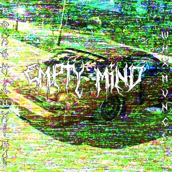 Empty Mind by WHXMVNCE