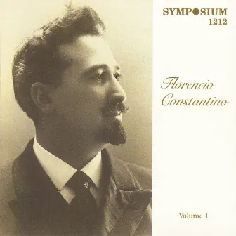 Florencio Constantino, Vol. 1 (1905-1910) by Florencio Constantino