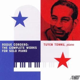 Roque Cordero: The Complete Works for Solo Piano by Roque Cordero