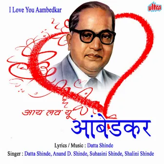 I Love You Aambedkar by Datta Shinde