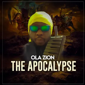 The Apocalypse by Ola Zion