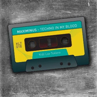 Techno in My Blood by Maximinus