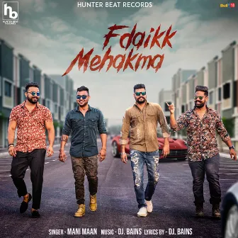 Fdaikk Mehakma by Mani Maan