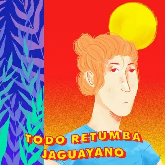 Todo Retumba by Jaguayano