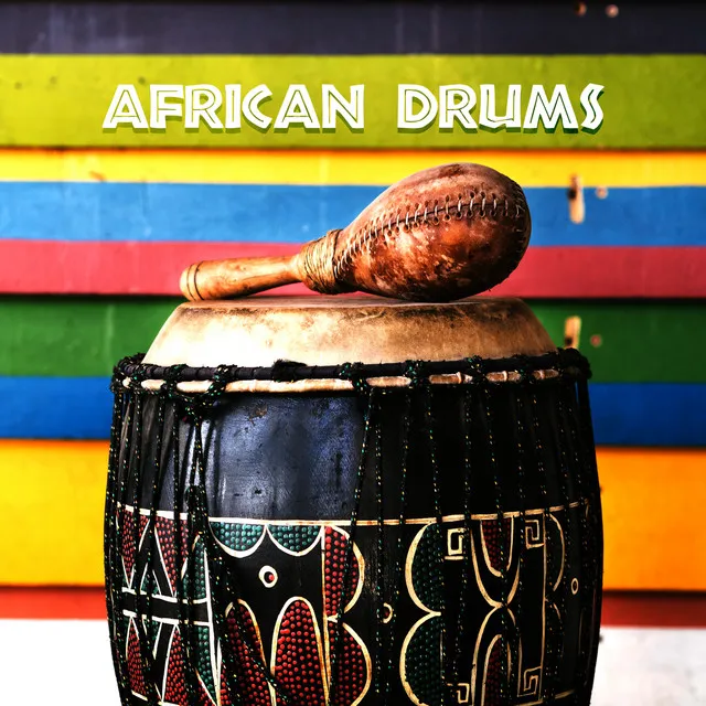 African Drums: Meditation, Discovering, Stress Relief