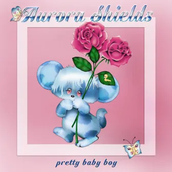 Pretty Baby Boy by Aurora Shields