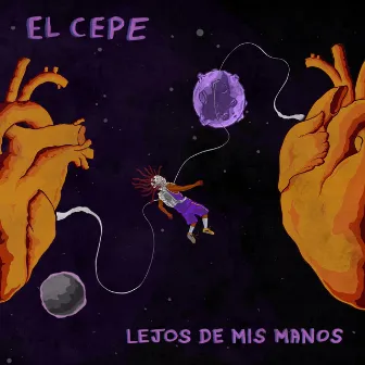 Lejos de mis manos by El Cepe