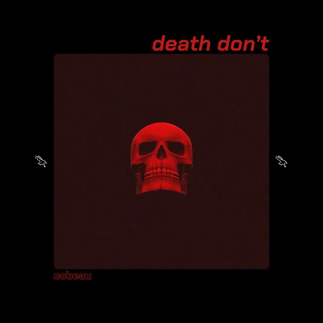 death don't