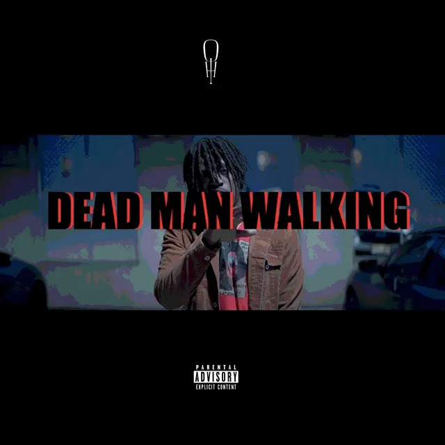 DEAD MAN WALKING