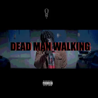 DEAD MAN WALKING by Que Hamp