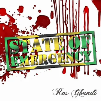 State of Emergency by Ras Ghandi