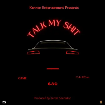 Talk My Shit by Cold 187um