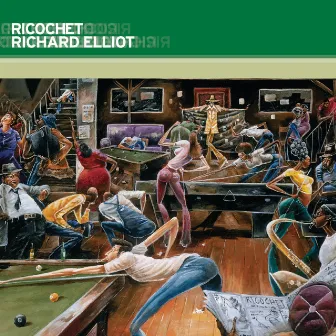 Ricochet by Richard Elliot