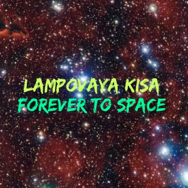 Forever to Space