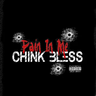 Pain in Me by Chink Bless