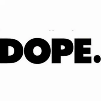 DOPE by Gib$on