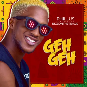 Geh Geh by Phillus