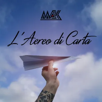 L'Aereo di Carta by MAK