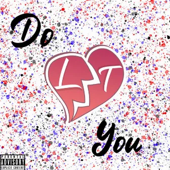 Do You by LoveToliii