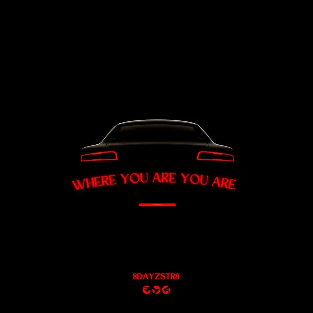 Where you are you are