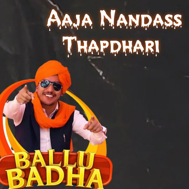 Aaja Nandass Thapdhari