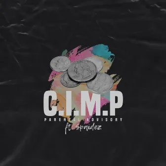 C.I.M.P. by King Myles