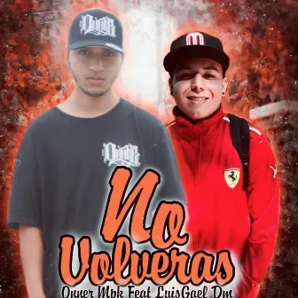 No Volveras by Onner Mpk