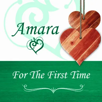 For The First Time by Amara