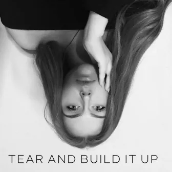 Tear and Build It Up by Guro Ukkestad