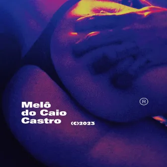 Melô do Caio Castro by Yule!