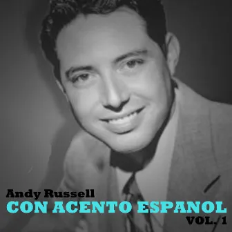 Con Acento Espanol, Vol 1 by Andy Russell