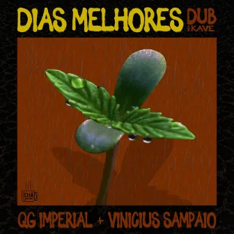 Dias Melhores (Dub) by QG Imperial