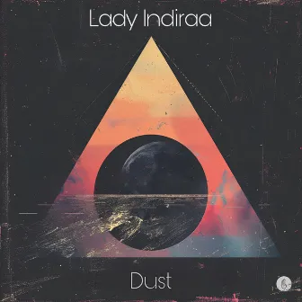 Dust by Lady Indiraa