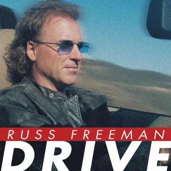 Drive by Russ Freeman