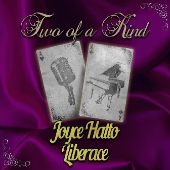 Two of a Kind: Joyce Hatto & Liberace by Joyce Hatto