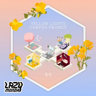 Yellow Lights : Campus project by Lazy Monday